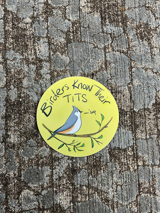 Birders Know Their Tits Sticker