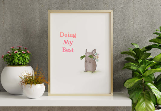 Doing My Best Print
