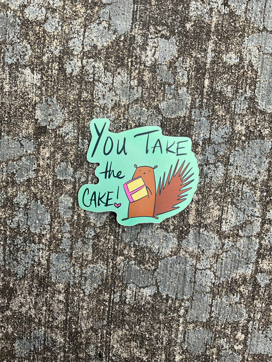 You Take the Cake Sticker